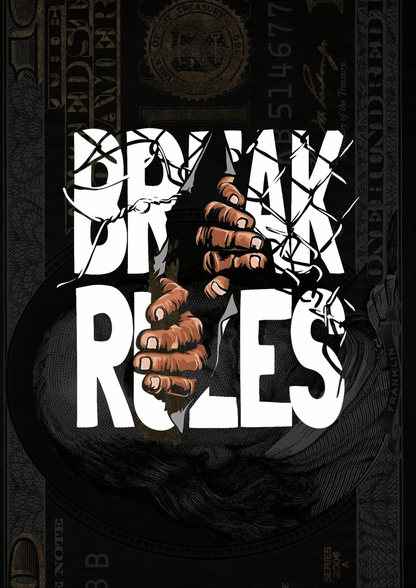 Break Rules - Motivational Poster