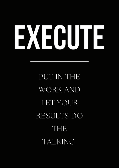 Execute - Motivational Poster