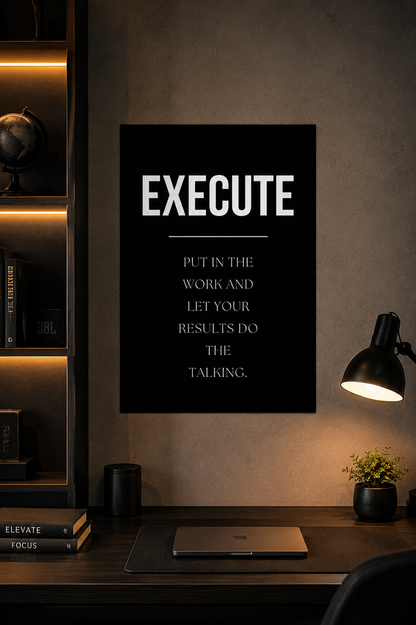 Execute - Motivational Poster