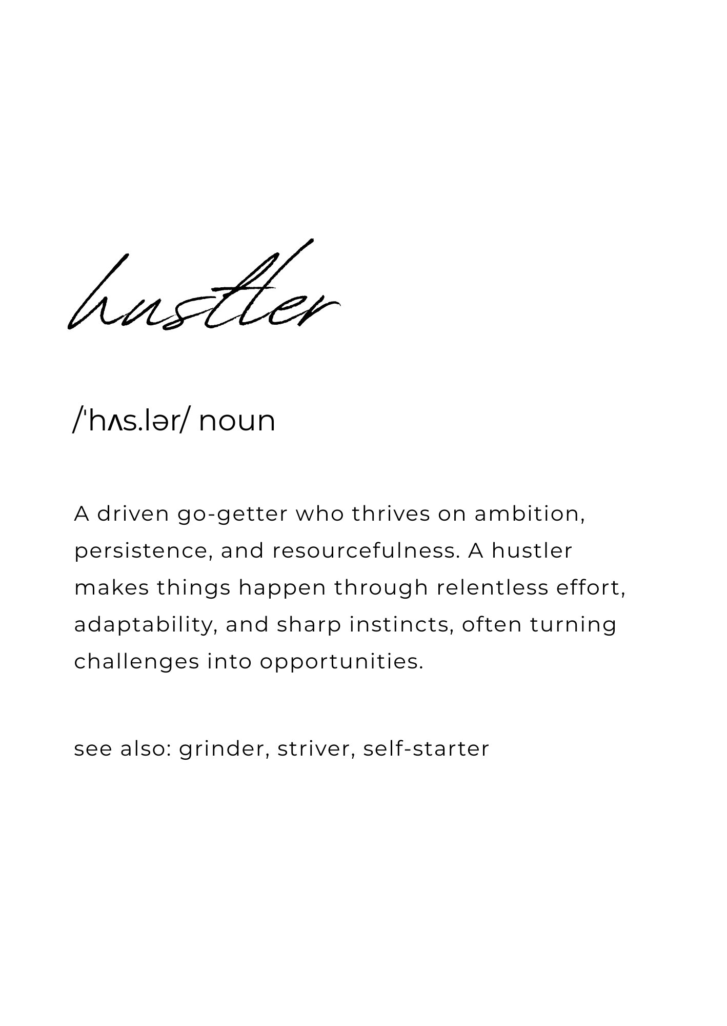 The Hustler - Motivational Poster
