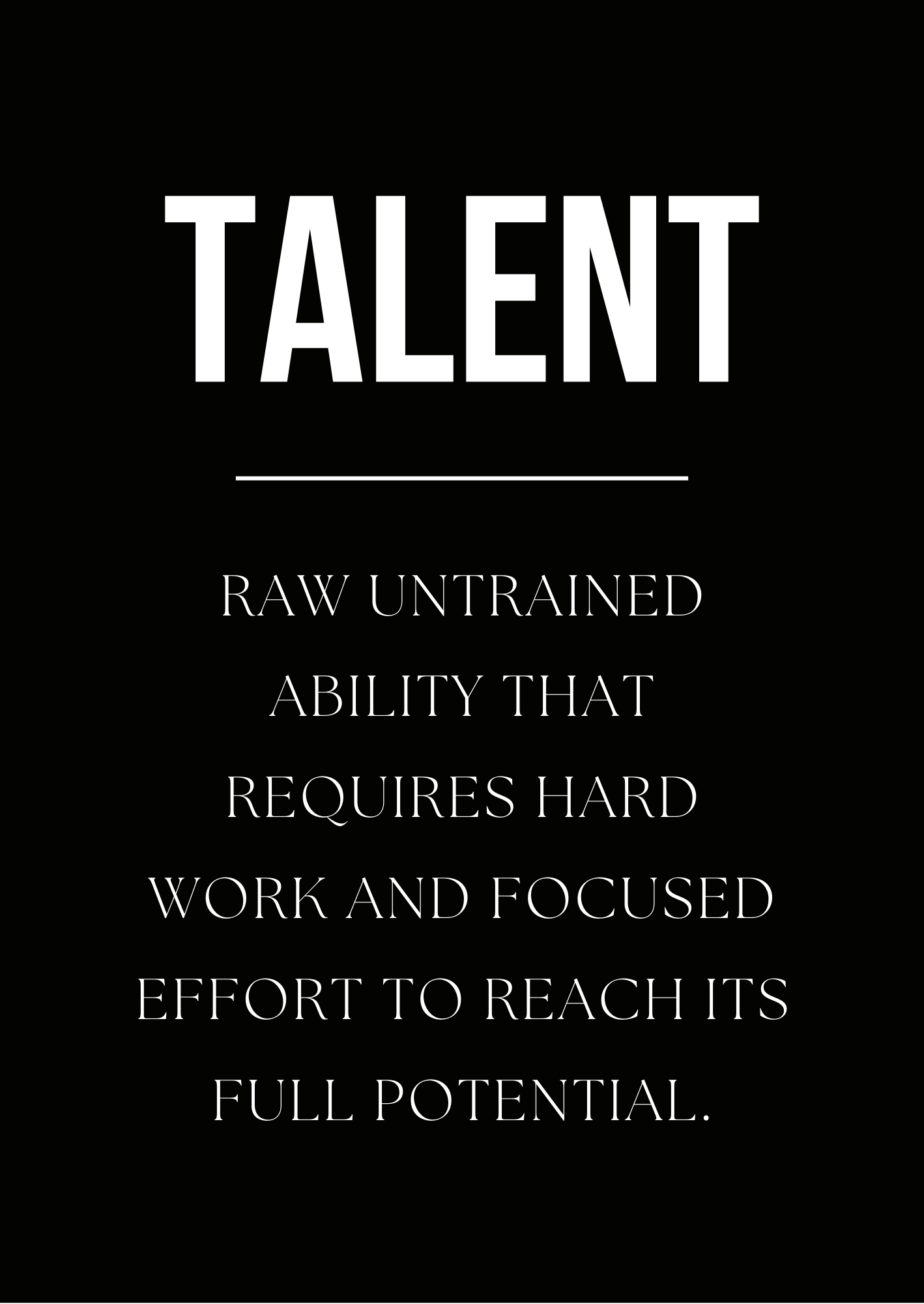 Talent Needs Work - Motivational Poster