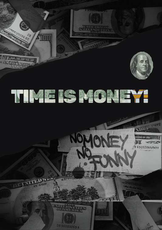 Time Is Money - Motivational Poster